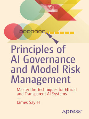 cover image of Principles of AI Governance and Model Risk Management
